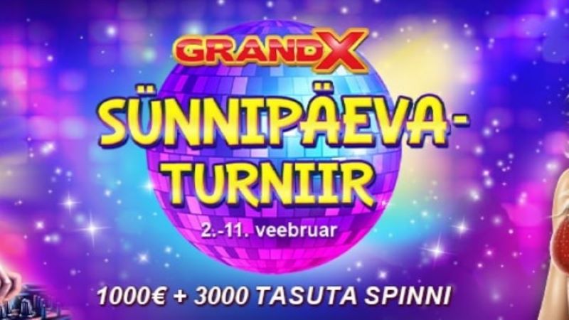GrandX sünnipäevaturniiril läheb jagamisele 1000 eurot + 3000 tasuta spinni